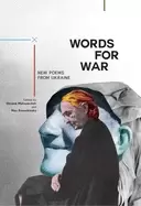 Image of words for war new poems from ukraine