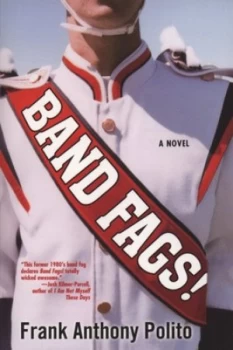 Image of Band Fags by Frank Anthony Polito Paperback