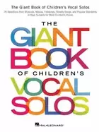 Image of giant book of childrens vocal solos 76 selections from musicals movies folk