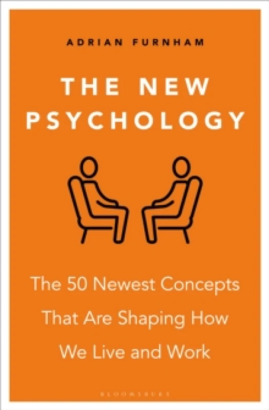Image of The New Psychology : The 50 Newest Concepts That Are Shaping How We Live and Work Paperback / softback