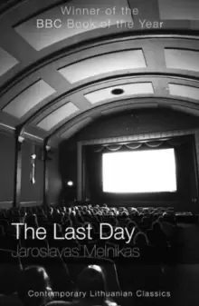 Image of The Last Day - Jaroslavas Melnikas : Contemporary Lithuanian Classics