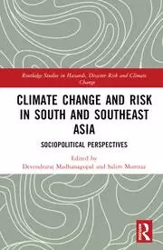 Image of Climate Change and Risk in South and Southeast Asia Sociopolitical Perspectives