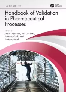 Image of Handbook of Validation in Pharmaceutical Processes, Fourth Edition