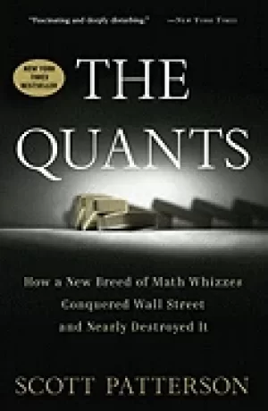 Image of quants how a new breed of math whizzes conquered wall street and nearly des
