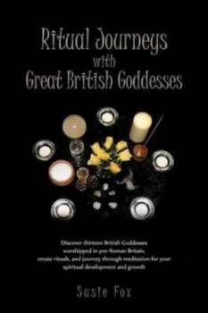 Image of Ritual Journeys with Great British Goddesses by Susie Fox Paperback