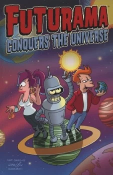 Image of Futurama Conquers the Universe by Matt Groening Paperback