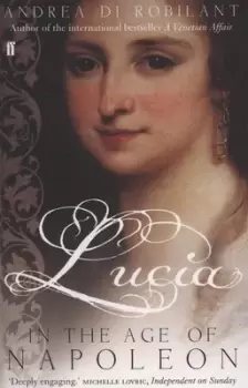 Image of Lucia in the age of Napoleon by Andrea di Robilant