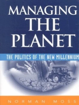 Image of Managing the planet by Norman Moss