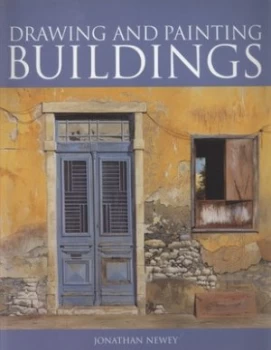 Image of Drawing and Painting Buildings by Jonathan Newey Paperback