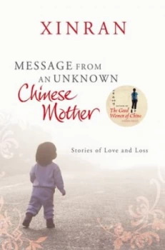 Image of Message from an unknown Chinese mother by Xinran