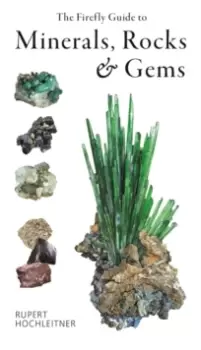 Image of The Firefly Guide to Minerals, Rocks and Gems