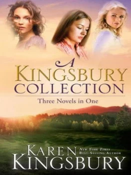 Image of A Kingsbury Collection by Karen Kingsbury Hardback