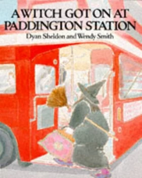Image of A Witch Got on at Paddington Station by Dyan Sheldon Paperback