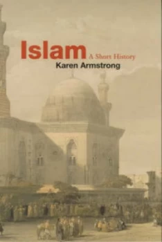Image of Islam by Karen Armstrong Hardback