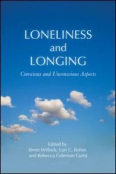 Image of Loneliness and Longing by Brent Willock Paperback