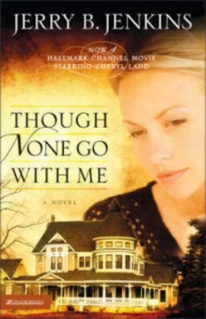Image of Though None Go with Me by Jerry B Jenkins Paperback