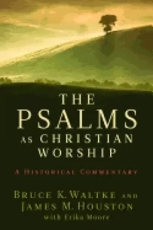 Image of psalms as christian worship a historical commentary