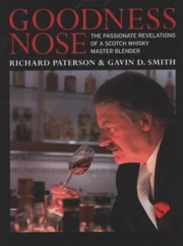 Image of Goodness Nose by Richard Paterson and Gavin D Smith Hardback