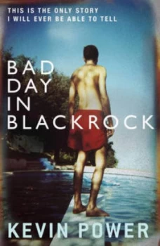 Image of Bad Day in Blackrock by Kevin Power Paperback