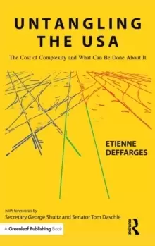Image of Untangling the USA : The Cost of Complexity and What Can Be Done About It