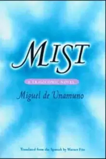 Image of Mist : A TRAGICOMIC NOVEL