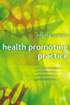 Image of Health Promoting Practice by Angela Scriven Book