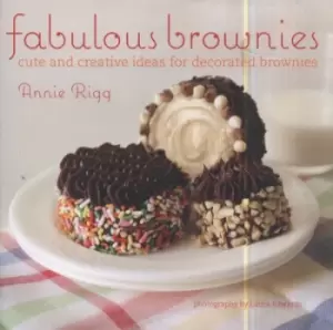 Image of Fabulous brownies by Annie Rigg|Laura Edwards