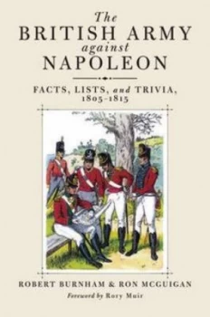 Image of The British Army against Napoleon by Robert Burnham Book