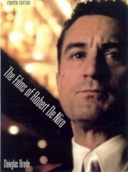 Image of The Films of Robert De Niro by Douglas Brode Paperback
