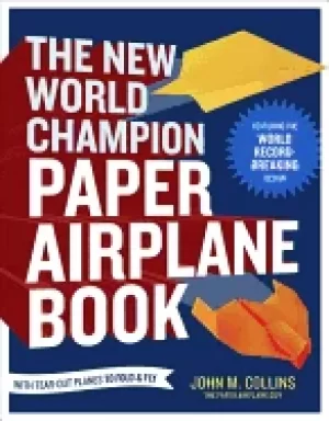Image of new world champion paper airplane book featuring the world record breaking