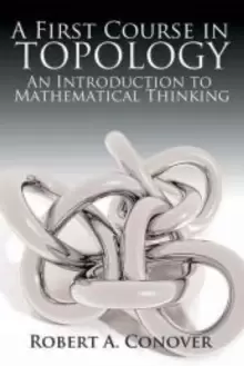 Image of A First Course in Topology : An Introduction to Mathematical Thinking