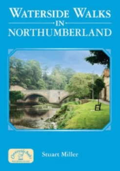 Image of Waterside Walks in Northumberland by S. T Miller Paperback