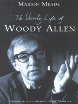 Image of The Unruly Life of Woody Allen by Marion Meade Paperback