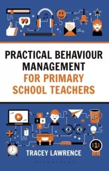 Image of Practical Behaviour Management for Primary School Teachers