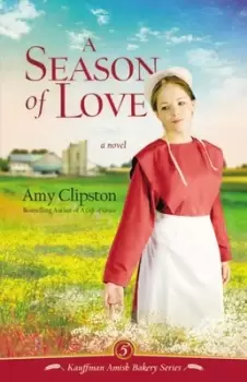 Image of A season of love by Amy Clipston