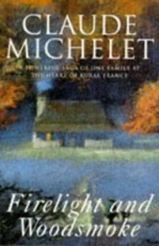 Image of Firelight and Woodsmoke by Claude Michelet Book