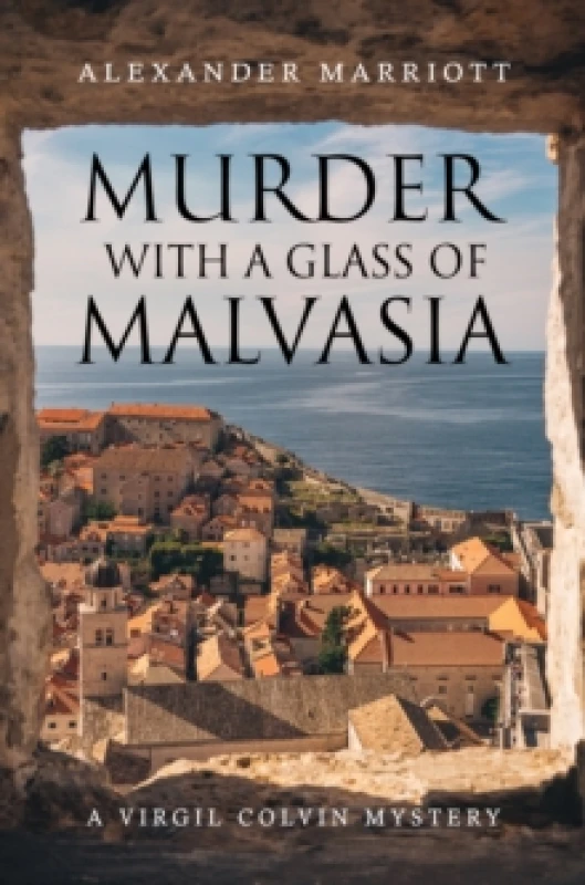 Image of Murder with a Glass of Malvasia: A Virgil Colvin Mystery Paperback / softback