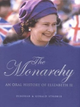 Image of The Monarchy by Deborah H Strober and Gerald S Strober Hardback