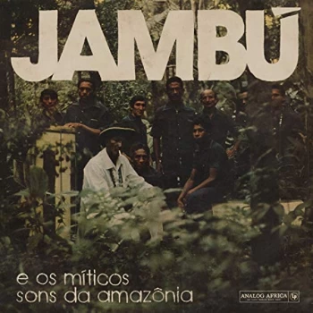 Image of Various Artists - Jambú: E Os Miticos Sons Da Amazônia CD