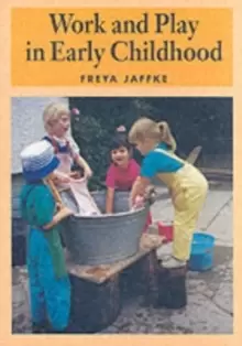Image of Work and Play in Early Childhood