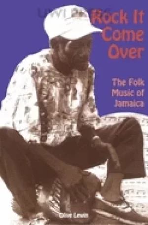 Image of rock it come over the folk music of jamaica