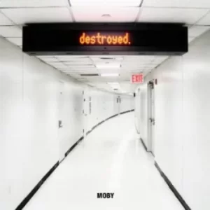 image of Destroyed by Moby CD Album