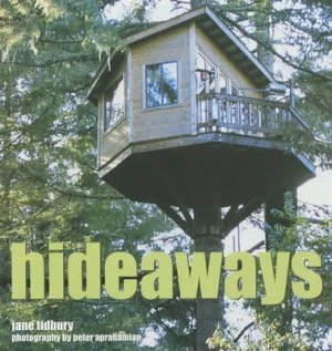 Image of Hideaways by Jane Tidbury and Peter Aprahamian Hardback