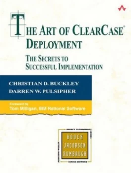 Image of The Art of Clearcase Deployment by Christian Buckley Paperback