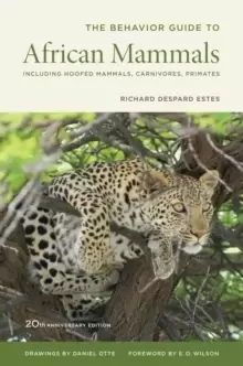 Image of The Behavior Guide to African Mammals : Including Hoofed Mammals, Carnivores, Primates, 20th Anniversary Edition