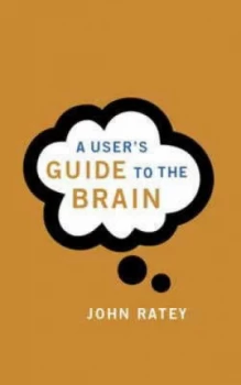 Image of A Users Guide to the Brain by John J. Ratey Paperback