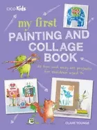Image of my first painting and collage book 35 fun and easy art projects for childre