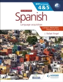 Image of Spanish for the IB MYP 4&5 (Capable-Proficient/Phases 3-4, 5-6): MYP by Concept Second edition : By Concept