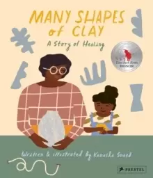 Image of Many Shapes of Clay : A Story of Healing
