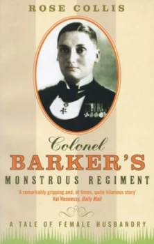 Image of Colonel Barkers Monstrous Regiment by Rose Collis Paperback